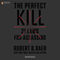 The Perfect Kill: 21 Laws for Assassins (Unabridged) audio book by Robert B. Baer