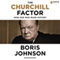 The Churchill Factor: How One Man Changed History (Unabridged) audio book by Boris Johnson