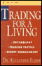 Trading for a Living: Psychology, Trading Tactics, Money Management audio book by Alexander Elder