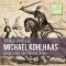 Michael Kohlhaas audio book by Heinrich von Kleist