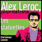 Les statuettes [The Statuettes]: Alex Leroc, journaliste (Unabridged) audio book by Christian Lause