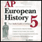 AP European History 2009: Your Audio Guide to Getting a 5 (Unabridged) audio book by Awdeeo