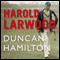 Harold Larwood (Unabridged) audio book by Duncan Hamilton