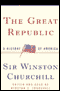 The Great Republic audio book by Sir Winston Churchill
