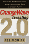 ChangeWave Investing 2.0: Picking Monster Stocks While Protecting Gains in a Volatile Market (Unabr.) audio book by Tobin Smith