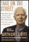 Take on the Street: What Wall Street and Corporate America Don't Want You to Know audio book by Arthur Levitt with Paula Dwyer