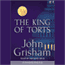 The King of Torts (Unabridged) audio book by John Grisham