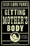 Getting Mother's Body (Unabridged) audio book by Suzan-Lori Parks