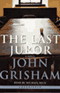 The Last Juror (Unabridged) audio book by John Grisham