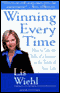 Winning Every Time: How to Use the Skills of a Lawyer in the Trials of Your Life audio book by Lis Wiehl