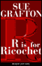 R is for Ricochet: A Kinsey Millhone Mystery audio book by Sue Grafton