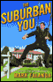 The Suburban You: Reports from the Home Front audio book by Mark Falanga