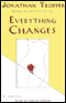 Everything Changes audio book by Jonathan Tropper