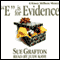 E is for Evidence: A Kinsey Millhone Mystery audio book by Sue Grafton