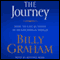 The Journey: How to Live by Faith in an Uncertain World audio book by Billy Graham