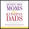 Queen Bee Moms and Kingpin Dads audio book by Rosalind Wiseman and Elizabeth Rapoport
