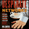 Desperate Networks audio book by Bill Carter
