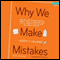 Why We Make Mistakes (Unabridged) audio book by Joseph T. Hallinan