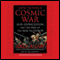 How to Win a Cosmic War: God, Globalization, and the End of the War on Terror (Unabridged) audio book by Reza Aslan