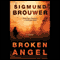 Broken Angel (Unabridged) audio book by Sigmund Brouwer