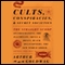 Cults, Conspiracies, and Secret Societies (Unabridged) audio book by Arthur Goldwag