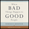 When Bad Things Happen to Good People (Unabridged) audio book by Harold S. Kushner