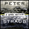 A Dark Matter (Unabridged) audio book by Peter Straub