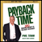 Payback Time: Eight Steps to Outsmarting the System That Failed You and Getting Your Investments Back on Track (Unabridged) audio book by Phil Town
