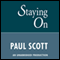 Staying On (Unabridged) audio book by Paul Scott