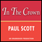The Jewel in the Crown: The Raj Quartet, Book 1 (Unabridged) audio book by Paul Scott