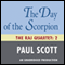 The Day of the Scorpion: The Raj Quartet, Book 2 (Unabridged) audio book by Paul Scott