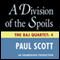 A Division of the Spoils: The Raj Quartet, Book 4 (Unabridged) audio book by Paul Scott