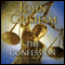 The Confession: A Novel audio book by John Grisham