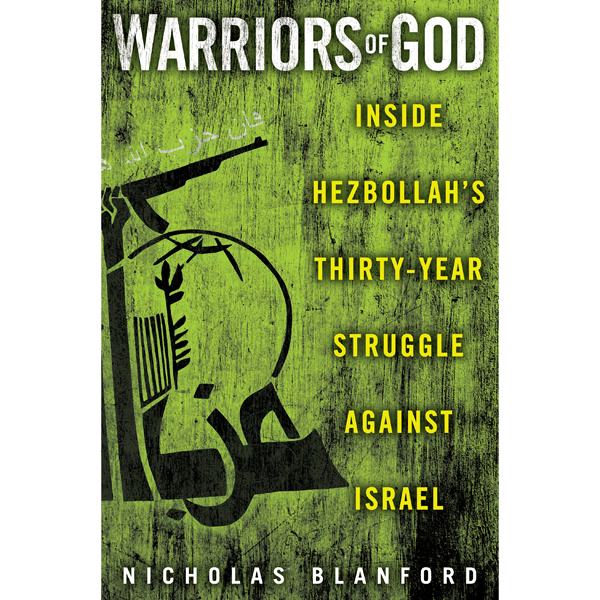 Warriors of God: Inside Hezbollah's Thirty-Year Struggle Against Israel (Unabridged) audio book by Nicholas Blanford