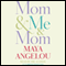 Mom & Me & Mom (Unabridged) audio book by Maya Angelou
