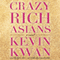 Crazy Rich Asians (Unabridged) audio book by Kevin Kwan