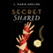 SECRET Shared: A SECRET Novel (Unabridged) audio book by L. Marie Adeline