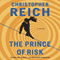 The Prince of Risk: A Novel (Unabridged) audio book by Christopher Reich