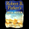 Robert B. Parker's Bull River: A Cole and Hitch Novel, #6 (Unabridged) audio book by Robert Knott