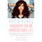 Handbook for an Unpredictable Life: How I Survived Sister Renata and My Crazy Mother, and Still Came Out Smiling (with Great Hair) (Unabridged) audio book by Rosie Perez
