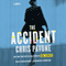 The Accident (Unabridged) audio book by Chris Pavone