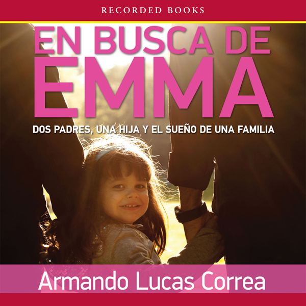 En busca de Emma (Unabridged) audio book by Armando Lucas Correa
