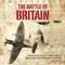 The Battle of Britain (Unabridged) audio book by Michael Dean