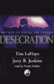 Desecration: Left Behind, Volume 9 (Unabridged) audio book by Tim LaHaye and Jerry B. Jenkins