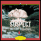 Suspect (Unabridged) audio book by Michael Robotham