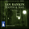 Tooth and Nail (Unabridged) audio book by Ian Rankin