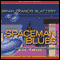 Spaceman Blues (Unabridged) audio book by Brian Francis Slattery