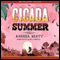 Cicada Summer (Unabridged) audio book by Andrea Beaty
