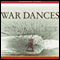 War Dances (Unabridged) audio book by Sherman Alexie