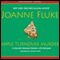 Apple Turnover Murder: A Hannah Swensen Mystery with Recipes! (Unabridged) audio book by Joanne Fluke